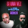 Si una Vez (Dance Remix) - Single album lyrics, reviews, download