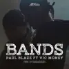 Bands (feat. Vic Money) - Single album lyrics, reviews, download