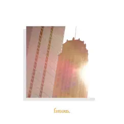 Famous (feat. Elitenment) - Single by Famous lofi guy album reviews, ratings, credits