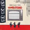 Greetings From Tombstone album lyrics, reviews, download