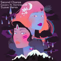 Second Chance (feat. Dominique) [Suave Remix] - Single by Cavaro album reviews, ratings, credits