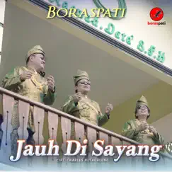 Jauh Di Sayang - Single by Boraspati album reviews, ratings, credits