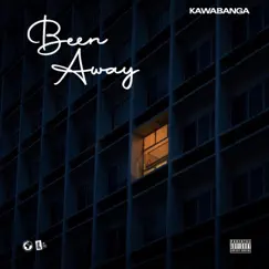 Been Away - Single by Kawabanga album reviews, ratings, credits