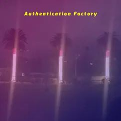 Authentication Factory Song Lyrics