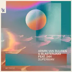 Superman (feat. 24H) - Single by Armin van Buuren & Blasterjaxx album reviews, ratings, credits