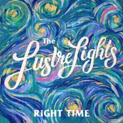 Right Time - Single by The LustreLights album reviews, ratings, credits