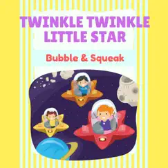 Twinkle Twinkle Little Star - Single by Bubble & Squeak album reviews, ratings, credits