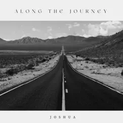 Along the Journey - Single by Joshua album reviews, ratings, credits