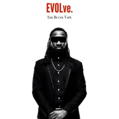 Evolve(The Blvvk Tape) by Teddy Blvvk album reviews, ratings, credits