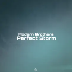 Perfect Storm - EP by Modern Brothers album reviews, ratings, credits