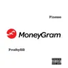 Money Gram - Single album lyrics, reviews, download