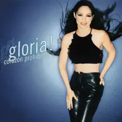 Corazón Prohibido - Single by Gloria Estefan album reviews, ratings, credits