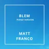 Blem - Piano Version - Single album lyrics, reviews, download