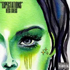 Expectations - Single by Regg Gregg album reviews, ratings, credits