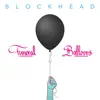 Funeral Balloons by Blockhead album lyrics
