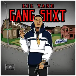 Gang Shxt by Lil Yase album reviews, ratings, credits