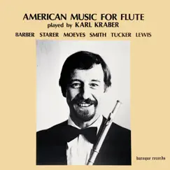 American Music For Flute by Karl Kraber, Jerry Kirkbride & Michael Rogers album reviews, ratings, credits