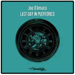 Last Day in Puertorico - Single by Joe D'Amato album reviews, ratings, credits