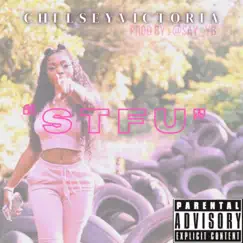 Stfu - Single by ChelseyVictoria album reviews, ratings, credits