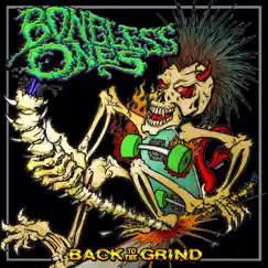 Back To the Grind - Single by The Boneless Ones album reviews, ratings, credits