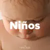 Niños: Música Relajante para Niños, Recién Nacidos, Bebés album lyrics, reviews, download
