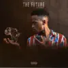 The Future - EP album lyrics, reviews, download