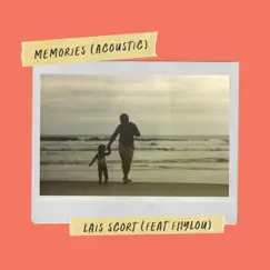 Memories (feat. Fhylou) [Acoustic Version] - Single by Lais Scort album reviews, ratings, credits