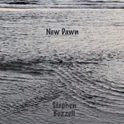 New Dawn - Single by Stephen Buzzell album reviews, ratings, credits