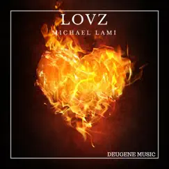 Lovz - Single by Michael Lami album reviews, ratings, credits