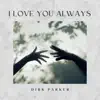 I Love You Always - Single album lyrics, reviews, download