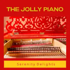 The Jolly Piano - Single by Serenity Delights album reviews, ratings, credits
