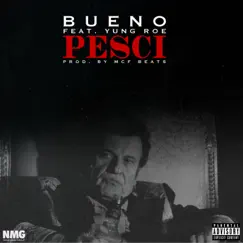 Pesci (feat. Yung Roe) - Single by Bueno album reviews, ratings, credits