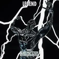 Legend (Neolux Remix) Song Lyrics