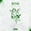 Risk (feat. KushGod) - Single album lyrics, reviews, download