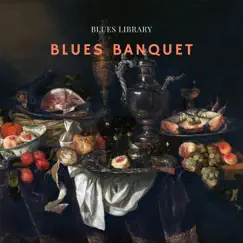 Blues Banquet by Blues Library album reviews, ratings, credits