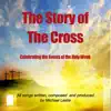The Story of the Cross album lyrics, reviews, download