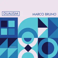 Dualism by Marco Bruno album reviews, ratings, credits