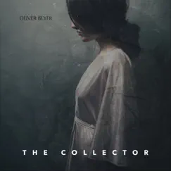 The Collector - Single by Oliver Beyer album reviews, ratings, credits
