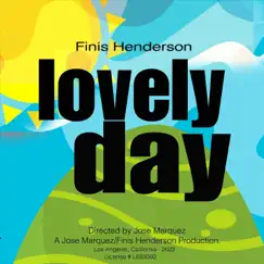 Lovely Day - Single by Finis Henderson & Jose Marquez album reviews, ratings, credits