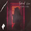 Behind Her (feat. XOB & Grant Flows) - Single album lyrics, reviews, download
