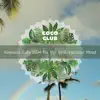 Hawaiian Cafe BGM for the Best Vacation Mood album lyrics, reviews, download