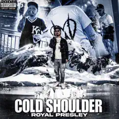 Cold Shoulder - Single by Royal Presley album reviews, ratings, credits