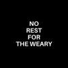 No Rest for the Weary (feat. Makaya McCraven & Junius Paul) - Single album lyrics, reviews, download