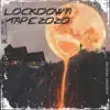 LockDown Tape 2020 album lyrics, reviews, download