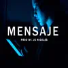 Mensaje - Single album lyrics, reviews, download