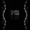 Glimpse of Pain - EP album lyrics, reviews, download