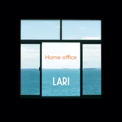 Home Office - Single by Lari album reviews, ratings, credits
