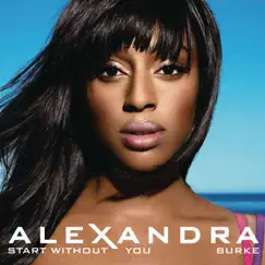 Start Without You (EP) [feat. Laza Morgan] by Alexandra Burke album reviews, ratings, credits