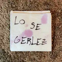 LO SE - Single by Gerlez album reviews, ratings, credits