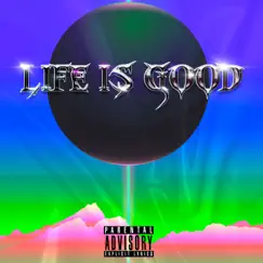Life Is Good - EP by $hoota Kay album reviews, ratings, credits